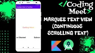 How to Marquee TextView(Continuous Scrolling Text) in Android Studio Kotlin