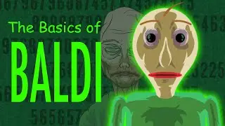 The Basics of Baldi 