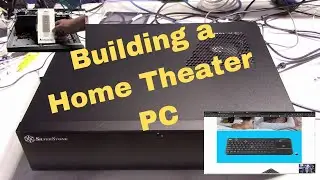 Building a Home Theater PC - But Why?