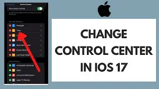 How To Change Control Center In iOS 17