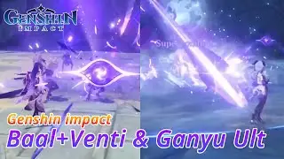 Baal Raiden Shogun Ult Plus Venti and Ganyu Ult Transendence Gameplay | Genshin Impact Leaks