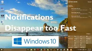 Fix: Notifications Disappear too Fast in Windows 10