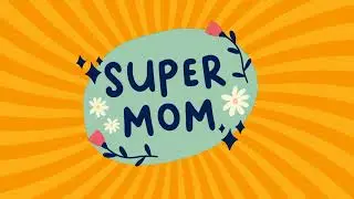 Happy mother's Day | Supr Mom | Happy mother's day template | Free download | Mother's day