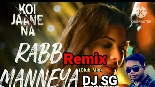 RABB MANNEYA (Club Mix) By DJ SG