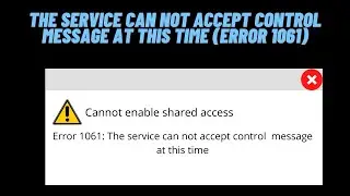 How to Fix the Service can not Accept Control Message at This Time (Error 1061)