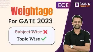 GATE 2023 | GATE Electronics Engineering (ECE) Topic Wise Weightage | BYJU'S GATE 2023