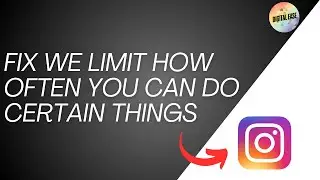 Instagram Problem - Fix We Limit How Often You Can Do Certain Things On Instagram (Try Again Later)