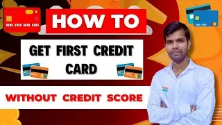 How to get first credit card without credit score ? #creditcard #firstcreditcard