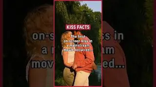 The first on-screen kiss in a mainstream movie occurred in the film “The Kiss” in 1896. 