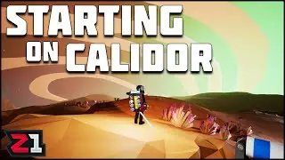 STARTING On Calidor ! Astroneer Creative Update | Z1 Gaming