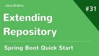 Spring Boot Quick Start 31 - Adding Entity Relationship and Extending Repository