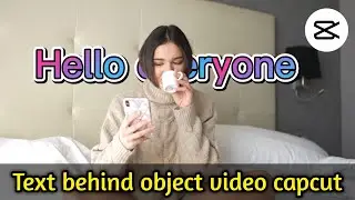 How to make text behind object video in capcut | text behind object capcut | #capcut