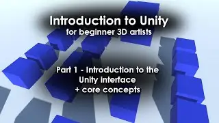 Introduction to Unity for beginner 3D artists (part 1)