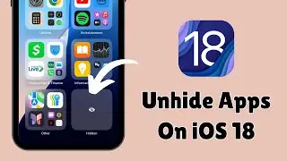 How to Unhide Apps on iPhone in iOS 18 | Hidden Apps Not Showing on iOS 18