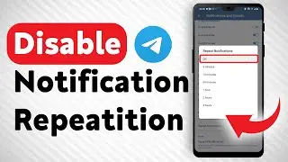 How To Disable Telegram Notifications Repetition - Full Guide