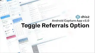 Toggle Referrals Option - #dhis2 #capturev3 #androidcaptureapp