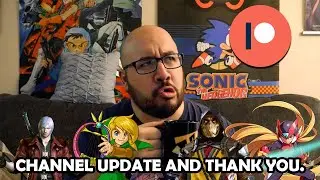 Channel Update and Thank You (Patreon is Officially Opened, and Future Videos)