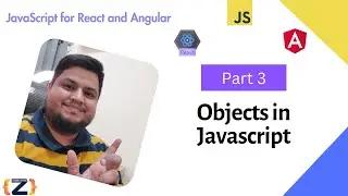 JavaScript Objects Decoded: Creating and Modifying with Ease| Part 3| Javascript for React & Angular