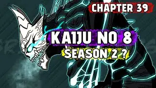 SEASON 2 KAIJU NO 8 ? - CHAPTER 39