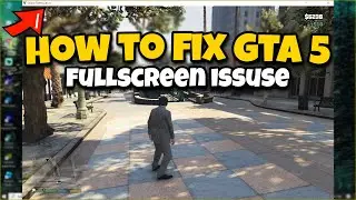 How To Fix GTA 5 Full Screen Issue in 2024 | Enable Full Screen Mode in GTA V