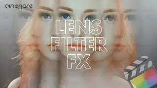 Lens Filter FX - Amazing Digital Filters and Prisms  - Plugins Effects Animations - Final Cut Pro