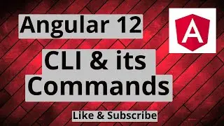 #5 Angular 12 Angular CLI  and CLI Commands