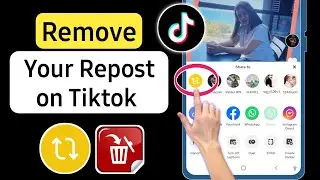 How To Remove / Delete Repost On TikTok (2023)