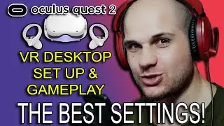 Best Settings and How to set up VR Desktop with oculus quest 2 to play PC SteamVR games wirelessly