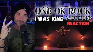 Metal Vocalist Reaction - ONE OK ROCK I Was King LIVE - 2018 Ambitions Tour