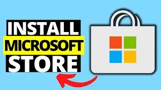 How To Install Microsoft Store Windows 10/11 - Easiest Way