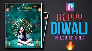 New Happy Diwali Photo Editing | PicsArt Awesome Happy Diwali Photo Editing - Mayank Editz 🔥