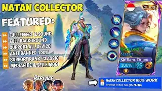 NEW Script Natan Collector No Password | Full Effect & Sounds | Update New Patch MLBB