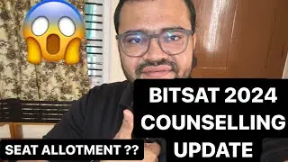 BITSAT 2024 SEAT ALLOTMENT UPDATE ?? 🤔🤔#bitscounselling2024 #bitsatcounselling #bitspilani #bitslife