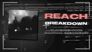 "reach" BREAKDOWN - how to make dark beats like Blayence & SadPunk