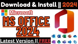 How to Download & Install Microsoft Office 2024 on Windows 11 | How to Install Microsoft Office 2024