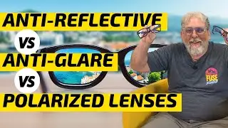 Anti-Glare vs. Anti-Reflective vs. Polarized Coatings for Glasses | What’s the Difference?