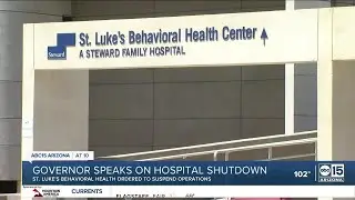 Governor Hobbs speaks on St. Lukes shutdown