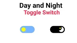 Day and Night Toggle Switch | With HTML & CSS Only