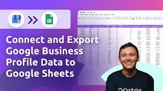 Connect and Export Google Business Profile Data to Google Sheets | Tutorial (2024)