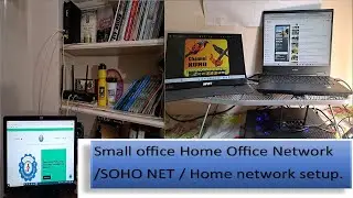 Small office Home Office Network /SOHO NET / Home network setup.