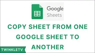 Copy Sheet From One Google Sheet To Another