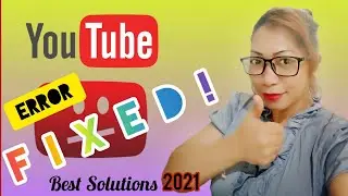 Video Upload Error  -  Youtube guide 2021