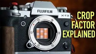 Crop Factor Explained! & Clearing Up Misconceptions