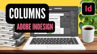 How to Create Columns and Text Wrap Images in INDESIGN // Newsletter Tutorial