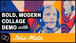 Modern, DIGITAL COLLAGE - ART DEMO w/ John Mata