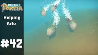 Helping Arlo | My Time At Portia | Part 42
