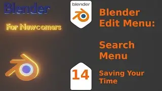 Blender For New Comers- Blender Edit Menu:  Search Menu