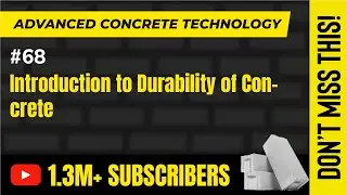 Introduction to Durability of Concrete - Durability of Concrete - Advanced Concrete Technology