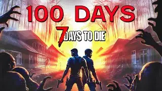 We Played 100 Days of Darkness Falls | 7 Days to Die