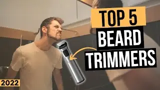 TOP 5 Best Beard Trimmers [2022]